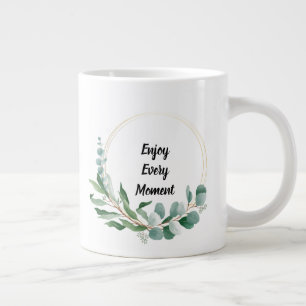Grande Tasse Profitez de chaque moment 