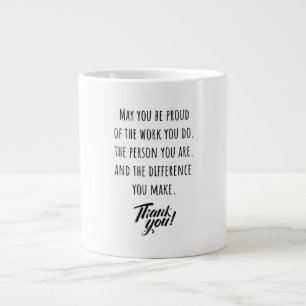 Grande Tasse Puissiez-vous être fiers du travail que vous accom