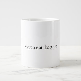 Grande Tasse Rencontrez-moi à la barre Specialty Mug
