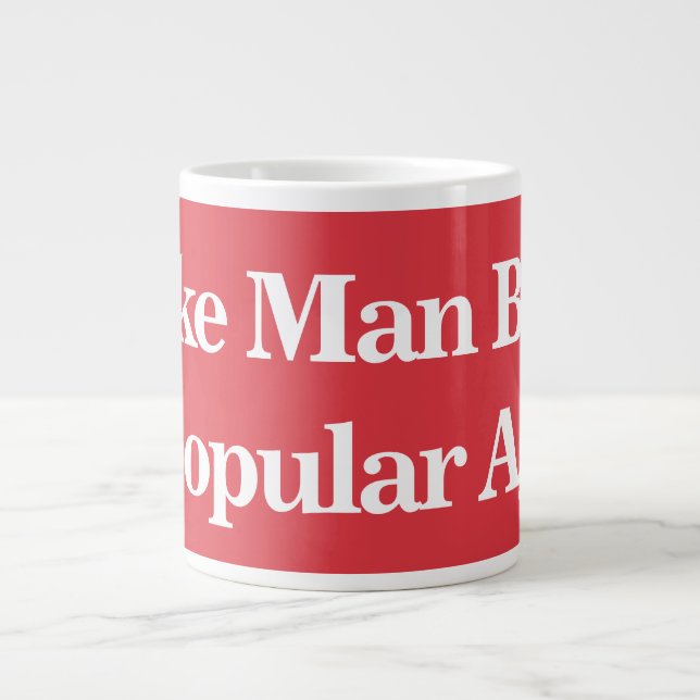 Grande Tasse Rendre Les Buns De L'Homme Inpopulaires (Devant)
