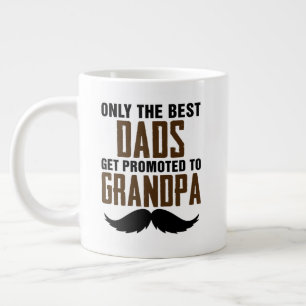 Grande Tasse Seuls les meilleurs papas sont promus à grand-père