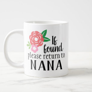 Grande Tasse S'il est trouvé, retournez à Nana Mug