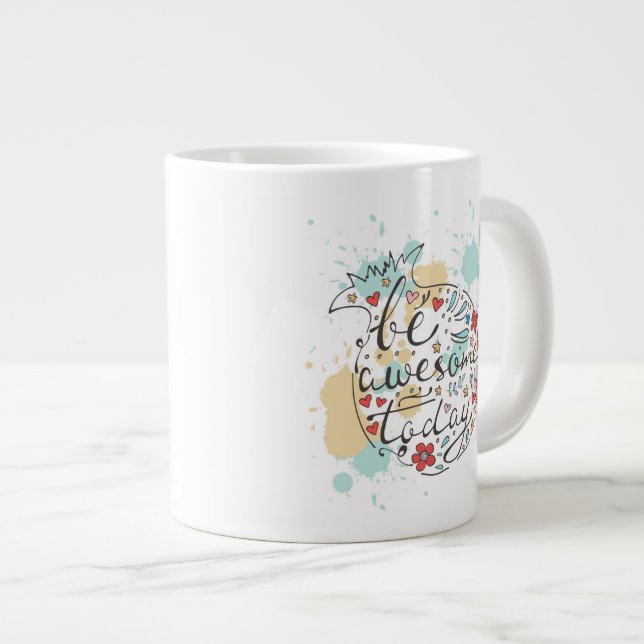 Grande Tasse Soyez impressionnant aujourd'hui (Devant droit)