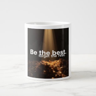 Grande Tasse Soyez le Meilleur, Oubliez le Reste
