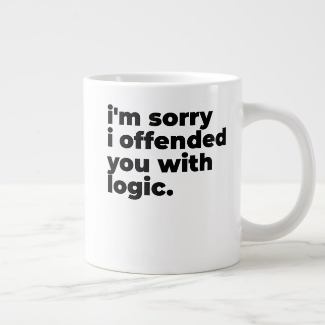 Grande Tasse Standard Mug - Sorry I offended you with logic (Droite)