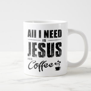 Grande Tasse Tout ce dont j'ai besoin c'est Jésus et du café  
