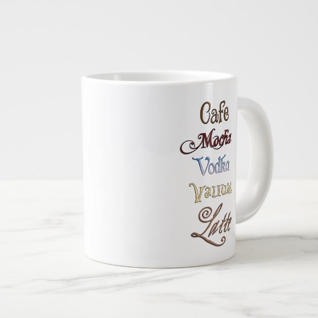 Grande Tasse Un Café Mocha Vodka Valium Latte S'il vous plaît (Devant droit)