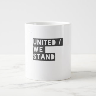 Grande Tasse " United We Stand " / Specialty Mug 