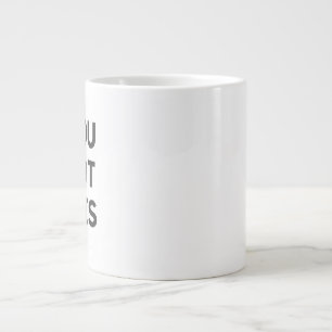 Grande Tasse vous avez compris