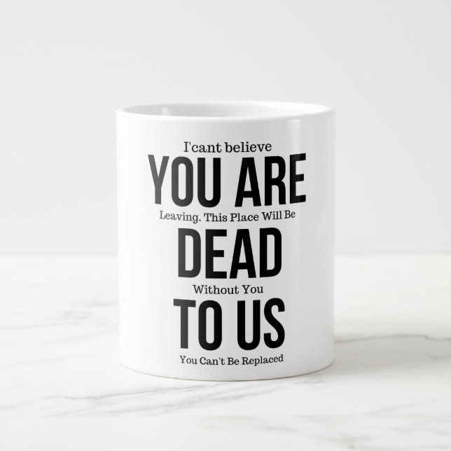 Grande Tasse Vous êtes mort pour nous maintenant, Collègue Fare (Devant)