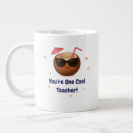 Grande Tasse Vous êtes un enseignant Cool - Mignonne noix de co