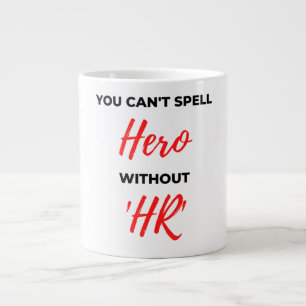 Grande Tasse Vous ne pouvez pas écrire Héros sans 'HR' 2