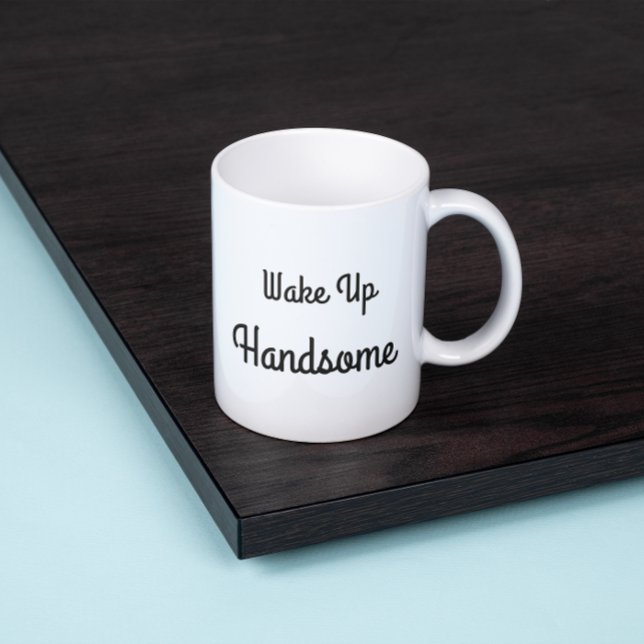 Grande Tasse Wake Up Handsome Gift Mug (Créateur téléchargé)