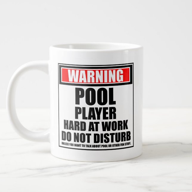 Grande Tasse Warning Pool Player Hard At Work Do Not Disturb (Gauche)