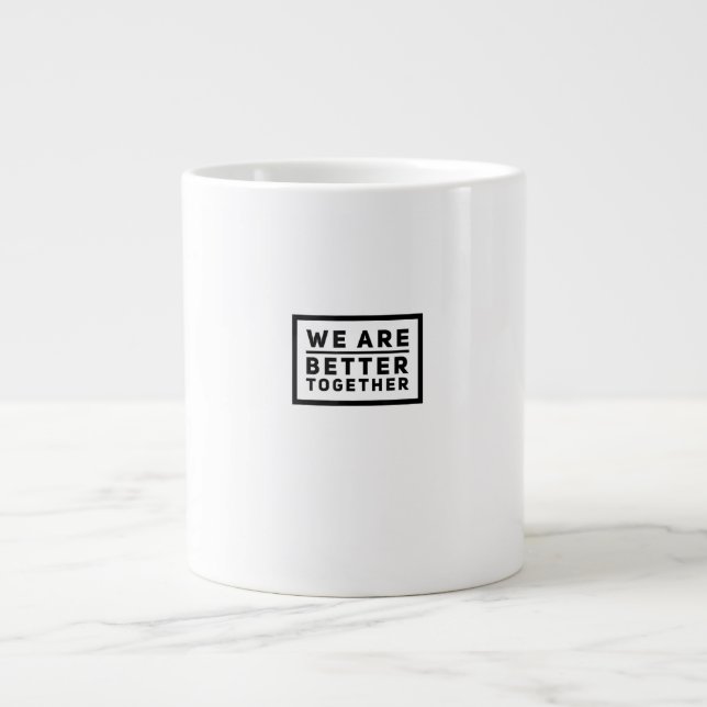 Grande Tasse We Are Better Together Teamwork Motivational Graph (Devant)