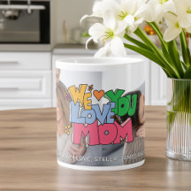 We Love You Mother's Day 2 Photo