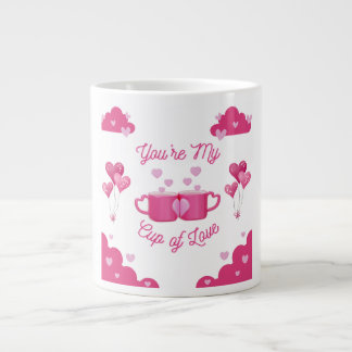 Grande Tasse You're My Cup of Love – Romantic Gift Art Print  