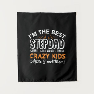 Grandfather Gift I Am The Best Step Dad Wandteppich