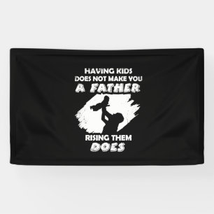Grandfather Quotes A Father Raising Them Does Banner
