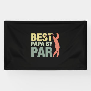 Grandfather Quotes Best Papa By Par Golf Banner