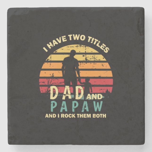 Grandfather Quotes | Dad And Papa I Rock Them Steinuntersetzer (Vorderseite)