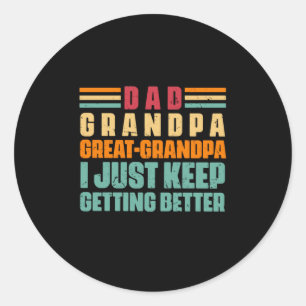 Grandfather Quotes   Dad Great Grandpa Runder Aufkleber