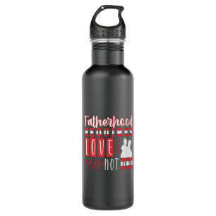 Grandfather Quotes   Fatherhood Requires Love Edelstahlflasche