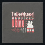 Grandfather Quotes | Fatherhood Requires Love Steinuntersetzer<br><div class="desc">Grandfather Quotes | Fatherhood Requires Love</div>