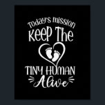 Grandfather Quotes | Keep The Tiny Human Alive Poster<br><div class="desc">Grandfather Quotes | Keep The Tiny Human Alive</div>