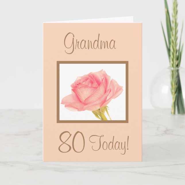 Grandma 80 Aujourd'hui Rose rose carte d'anniversa (Devant)