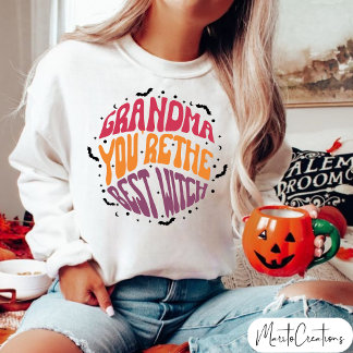 Grandma You're The Best Witch,Spooky Grandma Retro Sweatshirt