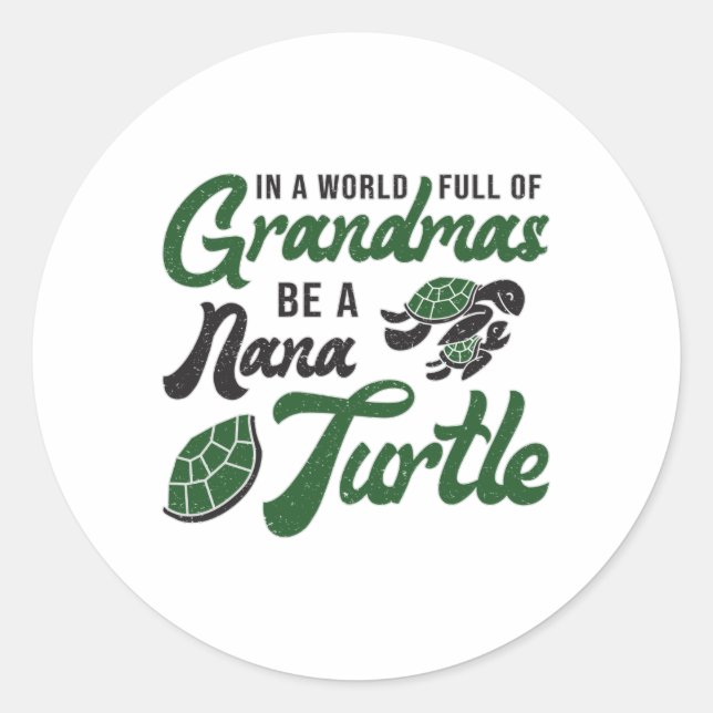 Grandmas be Nana Turtle Lover Turtles Funny Gift Runder Aufkleber (Vorderseite)
