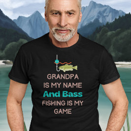 Grandpa "Funny Bass Fishing" T-Shirt