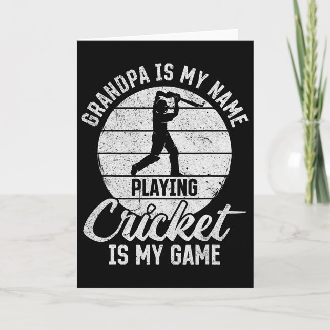 Grandpa Is My Name Playing Cricket Is My Game 1  Karte (Vorderseite)