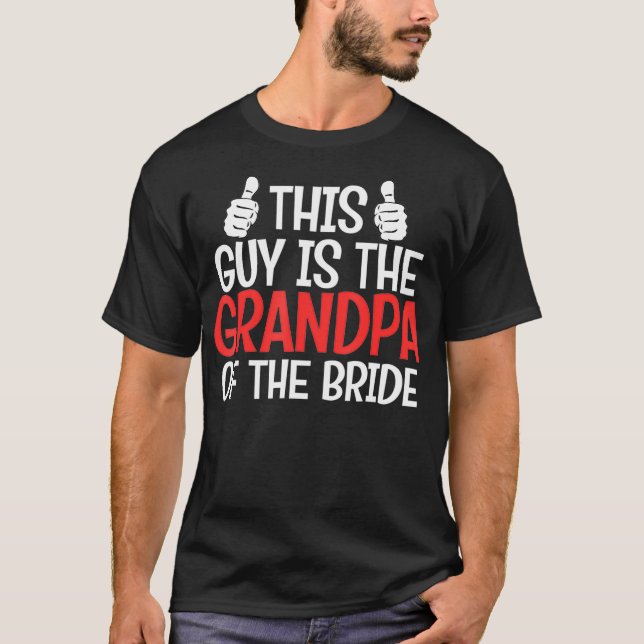 Grandpa of The Bride Wedding Brides Grandfather T-Shirt (Vorderseite)