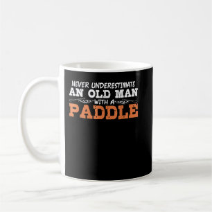 Grandpa Remüde Paddle Canoe Joke Kayak Kayaking C Kaffeetasse