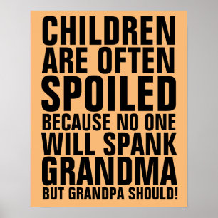GRANDPA SOLLTE GRANDMA-SIGNS SPANKEN POSTER