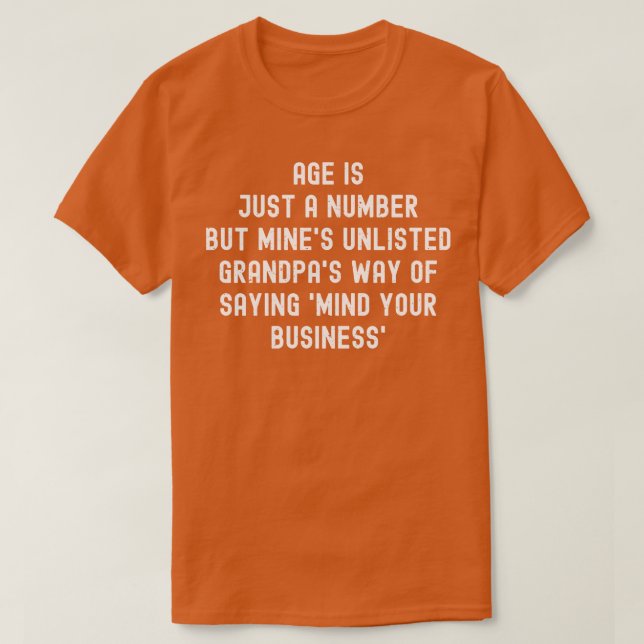 Grandpas Weg des Sprichworts Denken Sie an Ihr Ges T-Shirt (Design vorne)