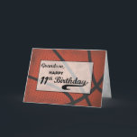 Grandson 11. Geburtstag Basketball Groß erschütter Karte<br><div class="desc">Verbinden Sie einen Regenbogenschuss mit einem lieben Enkel,  der seinen 11. Geburtstag feiert. Diese Karte wäre die einzige Karte,  die man geben kann,  um das zu können. DER TEXT AUF DER KARTENDECKE IST EIN GRUNGE-STIL,  DER ABSICHTLICH ALTER AUSSIEHT.</div>