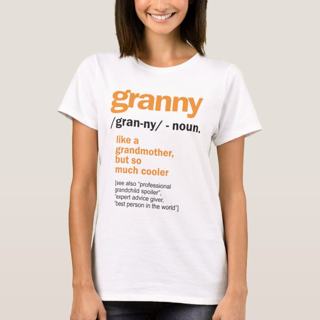 Granny Definition Großartiges Geschenk T-Shirt (Vorderseite)