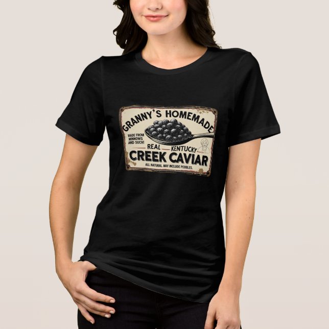 Granny's Creek Caviar (Fictional) Tri-Blend Shirt (Vorderseite)