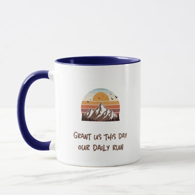 Grant us this day our daily run tasse (Links)