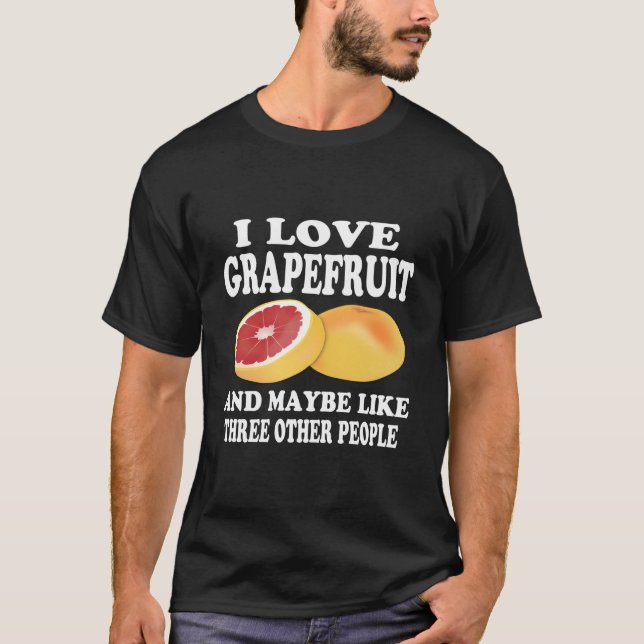 Grapefruit Benefits Grapefruit Love T-Shirt (Vorderseite)