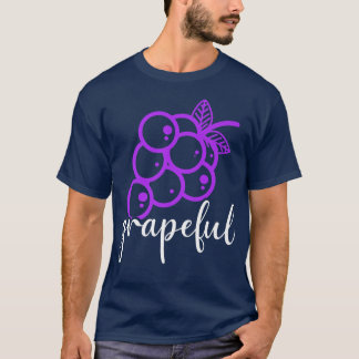 Grapeful Grapeful Grape Vegan Frucht Berries Veget T-Shirt