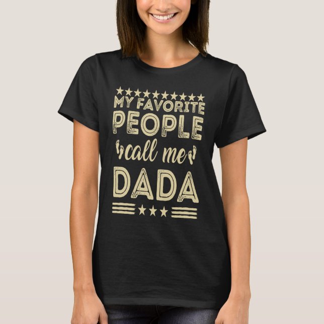 graphic tees My Favorite People Call Me Dada (Vorderseite)
