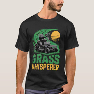 Grasflüsterer Landschaftsgärtner Rasenmäher Gärtne T-Shirt