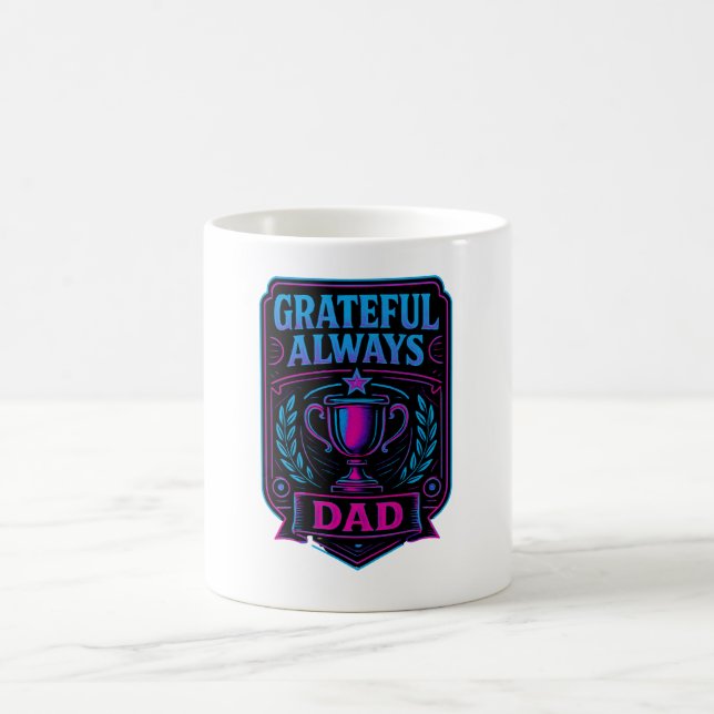 Grateful Always Dad – Meaningful Dad Appreciation Kaffeetasse (Mittel)