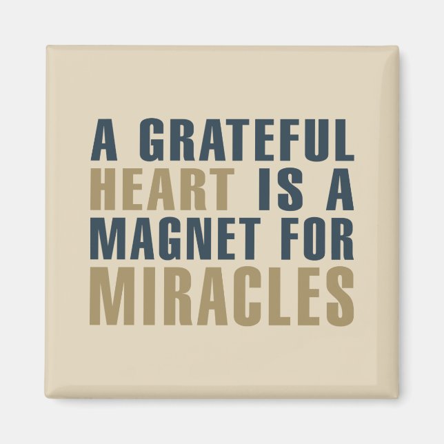 Grateful Heart Magnet pour Miracles | Magnet (Devant)