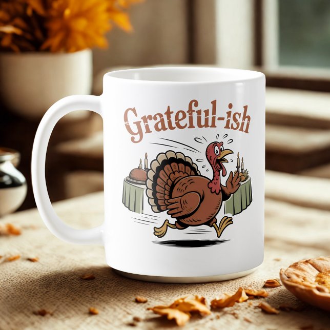 Grateful-ish | Holiday Humor with a Twist Kaffeetasse (Von Creator hochgeladen)