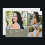 Grateful Sage Green Multi Photo Graduation Ankündigung<br><div class="desc">Modern and elegant graduation announcement photo card featuring 3 photos on the front and 1 on the back. The text says "grateful for your support" in script font. Add the graduate's name,  information,  and message to personalize this card. Sage green.</div>